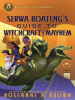 Book Cover for "Serwa Boateng's Guide to Witchcraft and Mayhem"