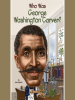 Book Cover for "Who Was George Washington Carver?"