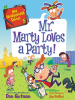 Book Cover for "Mr. Marty Loves a Party!"