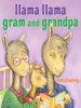 Book Cover for "Llama Llama Gram and Grandpa"