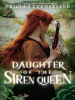 Book Cover for "Daughter of the Siren Queen"