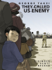 Book Cover for "They Called Us Enemy"