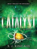 Book Cover for "Catalyst"