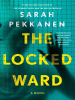 Book Cover for "The Locked Ward"