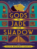 Book Cover for "Gods of Jade and Shadow"
