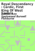 Book cover for "Royal Descendancy : Cerdic, First King of West Saxons".