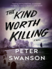 Book Cover for "The Kind Worth Killing"