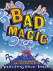 Book Cover for "Bad Magic"
