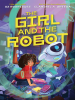Book Cover for "The Girl and the Robot"