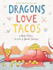 Book Cover for "Dragons Love Tacos"