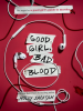Book Cover for "Good Girl, Bad Blood"