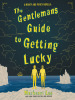 Book Cover for "The Gentleman's Guide to Getting Lucky"