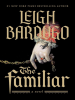 Book Cover for "The Familiar"