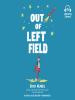 Book Cover for "Out of Left Field"