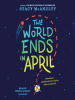 Book Cover for "The World Ends in April"