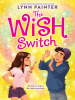 Book Cover for "The Wish Switch"