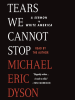 Book Cover for "Tears We Cannot Stop"