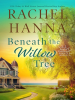 Book Cover for "Beneath the Willow Tree"
