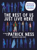 Book Cover for "The Rest of Us Just Live Here"