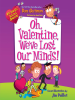 Book Cover for "Oh, Valentine, We've Lost Our Minds!"