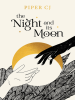 Book Cover for "The Night and Its Moon"