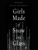 Book Cover for "Girls Made of Snow and Glass"