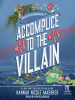 Book Cover for "Accomplice to the Villain"