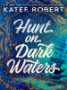 Book Cover for "Hunt on Dark Waters"