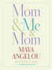 Book Cover for "Mom & Me & Mom"