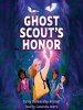 Book Cover for "Ghost Scout's Honor"