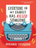 Book Cover for "Everyone in My Family Has Killed Someone"