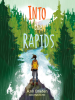 Book Cover for "Into the Rapids"