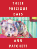 Book Cover for "These Precious Days"