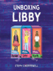 Book Cover for "Unboxing Libby"
