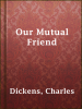 Book Cover for "Our Mutual Friend"