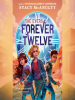 Book Cover for "Forever Twelve"