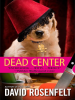 Book Cover for "Dead Center"