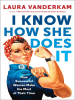 Book Cover for "I Know How She Does It"