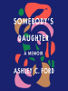 Book Cover for "Somebody's Daughter"