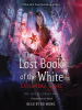 Book Cover for "The Lost Book of the White"