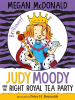 Book Cover for "Judy Moody and the Right Royal Tea Party"