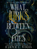 Book Cover for "What Lurks between the Fates"
