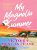 Book Cover for "My Magnolia Summer"