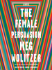 Book Cover for "The Female Persuasion"