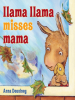 Book Cover for "Llama Llama Misses Mama"