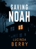 Book Cover for "Saving Noah"