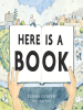 Book Cover for "Here Is a Book"