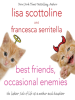 Book Cover for "Best Friends, Occasional Enemies"