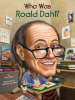 Book Cover for "Who Was Roald Dahl?"