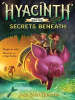 Book Cover for "Hyacinth and the Secrets Beneath"